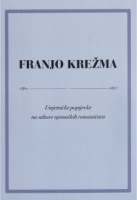 FRANJO KREŽMA:  Umjetničke popijevke  na stihove njemačkih romantičara